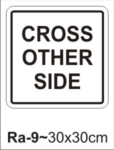 Cross Other Side Sign