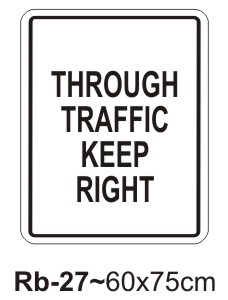 Through Traffic Keep Right Sign