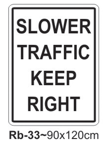 Slower Traffic Keep Right Sign