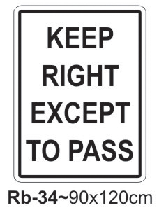 Keep Right Except To Pass Sign