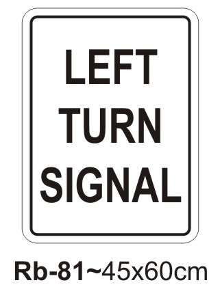 Left Turn Signal Sign